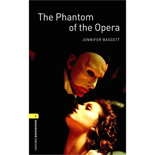 옥스포드 Oxford Bookworms Library 1 : The Phantom of the Opera (Paperback/3rd Edition/영국식)