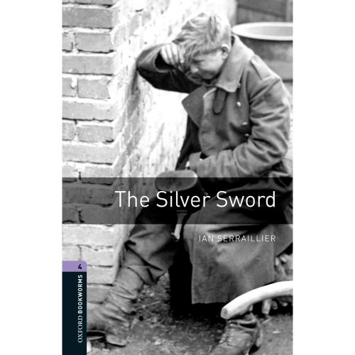 옥스포드 Oxford Bookworms Library 4 : The Silver Sword (Paperback, 3rd Edition, 영국식)