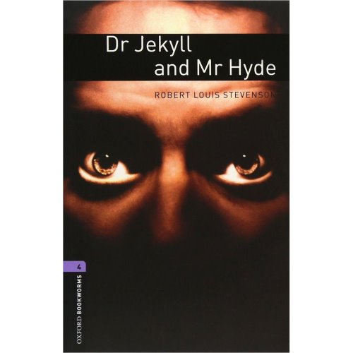 옥스포드 Oxford Bookworms Library 4 : Dr. Jekyll and Mr Hyde (Paperback, 3rd Edition, 영국식)
