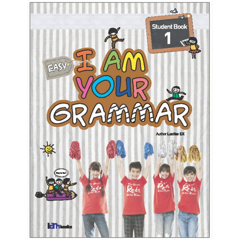 아이엠북스: Easy I am your Grammar Student Book 1: 이지 아이 엠 유어 그래머 스튜던트 북
