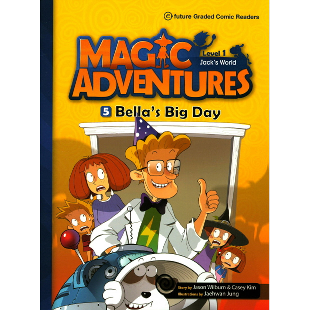 이퓨쳐: MAGIC ADVENTURES Level 1 Jack&#039;s World 5: Bella&#039;s Big Day(CD 1 포함)