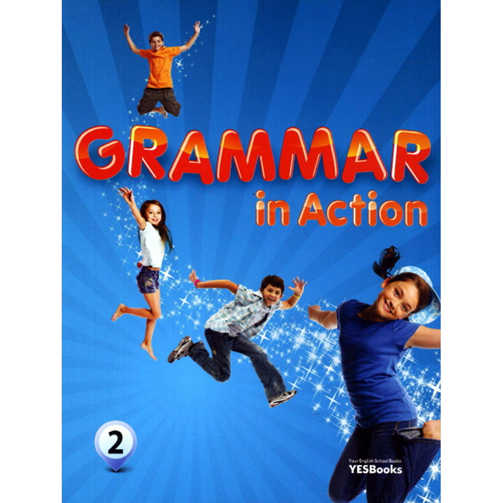 예스북스: Grammar in Action 그래머 인 액션 2: 초등 중급 (구성:Student Book+Workbook)